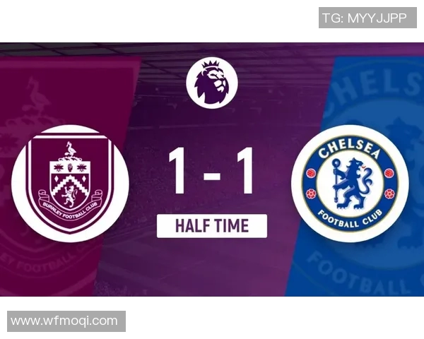 伯恩利主场迎战布赖顿两队争夺英超宝贵积分之战